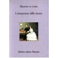 Choderlos de Laclos - L'educazione delle donne